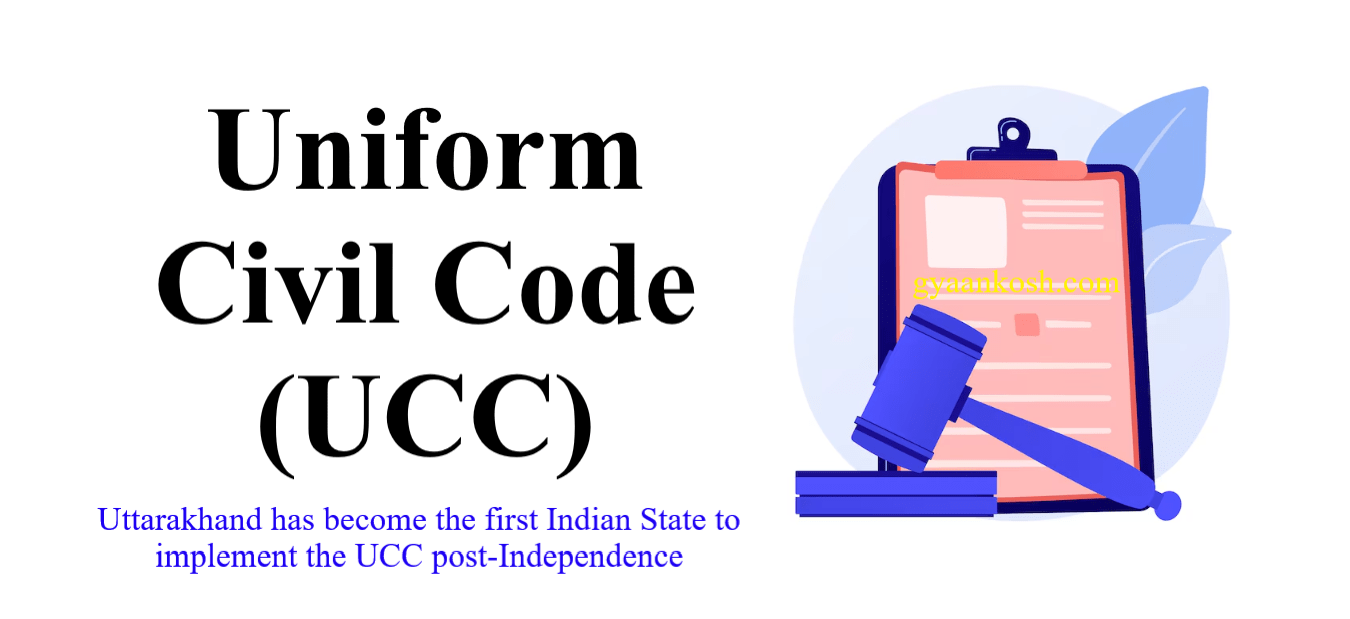 Uniform Civil Code (UCC) – Prop0sed Law in India